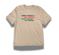 "Know Yourself, Love Yourself, Trust Yourself, Be Yourself" Luxury Tee - Wheat (Premium Soft Cotton Blend)