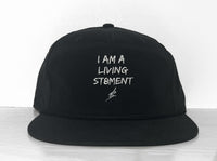 I AM A LIVING ST8MENT II Flat Brim Snapback